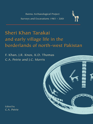 cover image of Sheri Khan Tarakai and Early Village Life in the Borderlands of North-West Pakistan